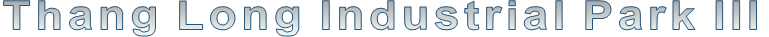 Thang Long Industrial Park III